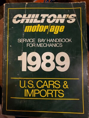 1989 Chilton s Motor Age Service Bay Handbook for Mechanics: U.S. Cars & Import