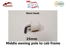 Cabanon/Conway Short Pole Hook End - Middle Awning Pole to Cab frame - 25mm