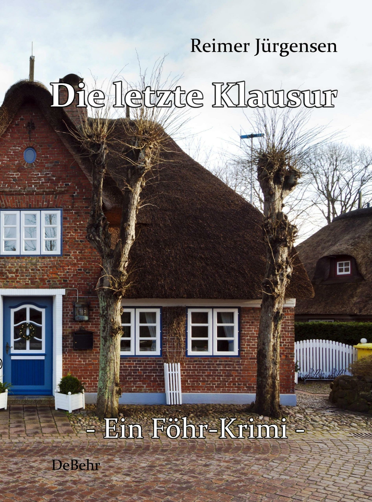 Thumbnail - Reimer Jürgensen / Die Letzte Klausur - Ein Föhr-krimi