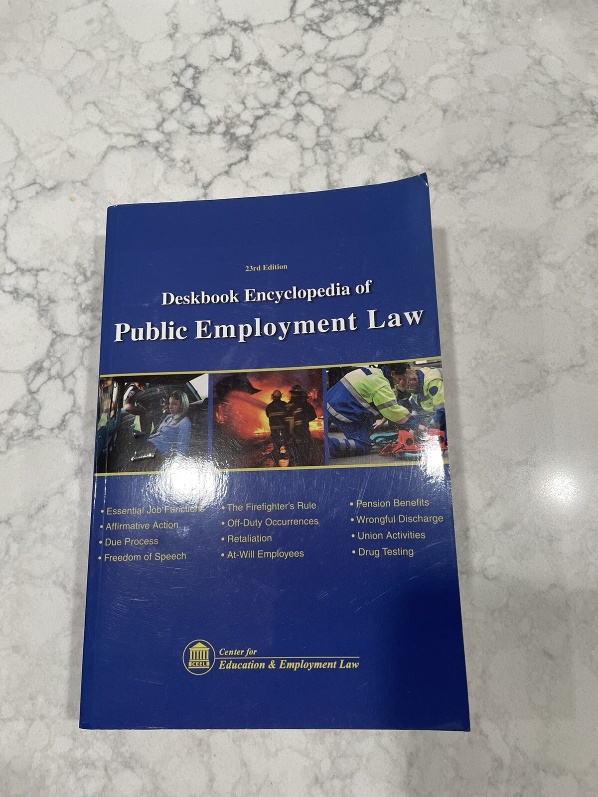Deskbook Encyclopedia of Public Employment Law by Center for Education