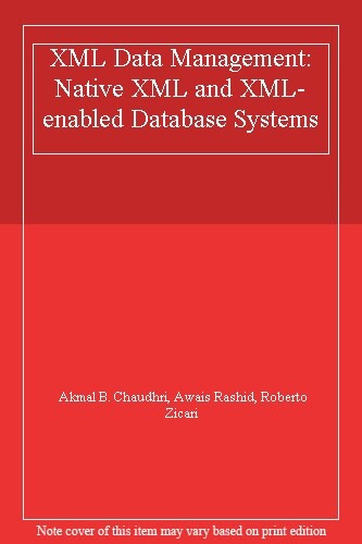 XML Data Management: Native XML and XML-enabled Database Syste .
