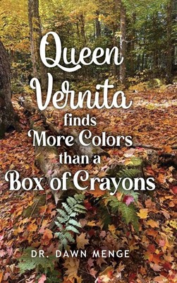 Dawn Menge | Queen Vernita Finds More Colors Than a Box of Crayons | Buch (2024)