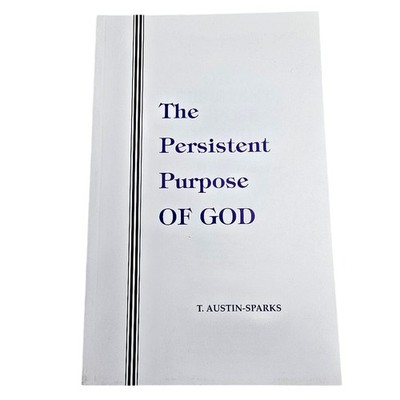 The Persistent Purpose Of God T Austin-Sparks 2002 Christian Ezekiel Study Book
