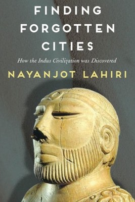 FINDING FORGOTTEN CITIES by NAYANJOT, LAHIRI Paperback Self Help Business
