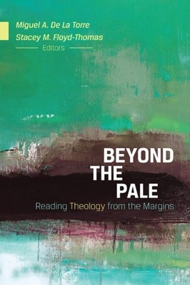 Stacey M. Floyd-Thomas Beyond the Pale (Paperback)