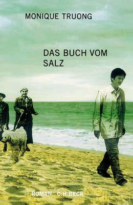 Das Buch vom Salz | Monique Truong | Deutsch | Buch | 335 S. | 2016 | C.H. Beck
