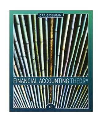 Financial Accounting Theory, Craig Deegan