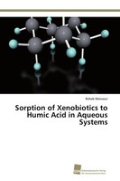Rehab Mansour | Sorption Of Xenobiotics To Humic Acid In Aqueous Systems | Buch