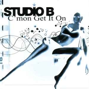 Studio B - C'mon Get It On, (CDr)