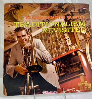 LP: Bob Brookmeyer Quintet, Traditionalism Revisited, World Pacific, PJ-1233, Pa