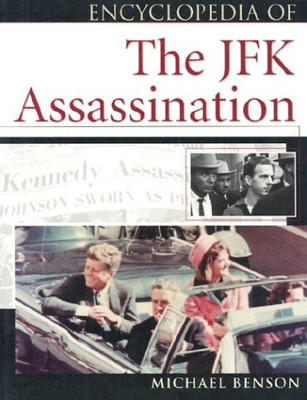 Encyclopedia of the JFK Assassination (Facts on File... - Benson, Michael