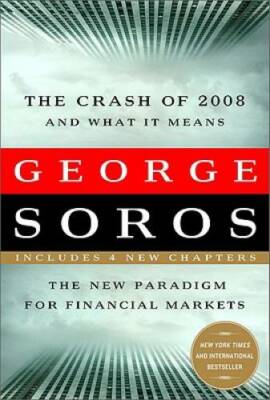 The Crash of 2008 and What it Means: The New Paradigm for Financial  - GOOD