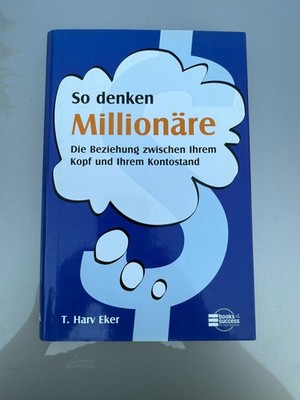 So denken Millionäre | T. Harv Eker | books4success | ISBN 9783938350270