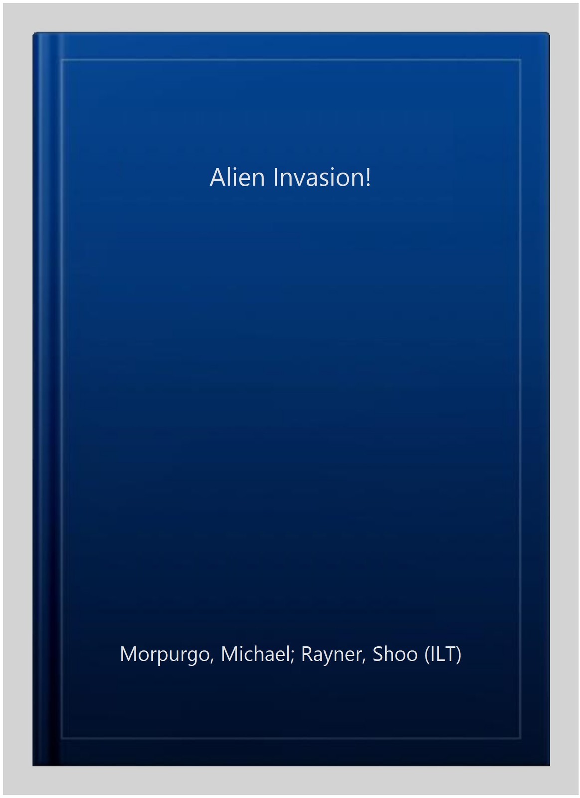 Alien Invasion!, Paperback by Morpurgo, Michael; Rayner, Shoo (ILT), Like New...