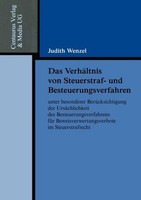 Das VerhäLtnis Von Steuerstraf- Und Besteuerungsverfahren Unter Besonderer BerüC