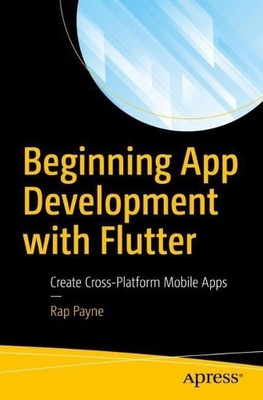 Rap Payne Beginning App Development with Flutter (Taschenbuch)
