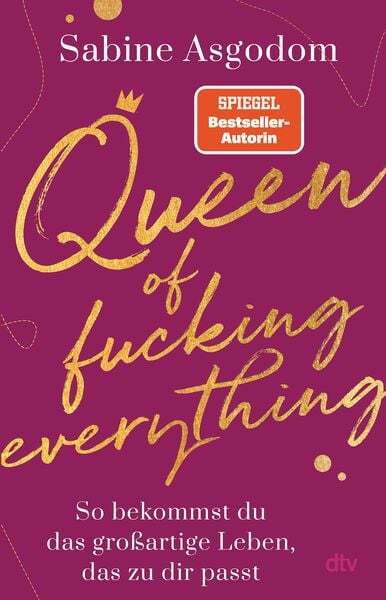Queen Of Fucking Everything - So Bekommst Du Das Großartige Leben, Das