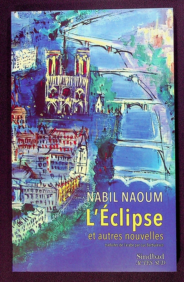 LITTERATURE ARABE - EGYPTIENNE / L'ECLIPSE ET AUTRES NOUVELLES - NABIL NAOUM - Photo 1/1