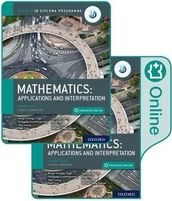 Oxford IB Diploma Programme: IB Mathematics: applications and interpretation,...