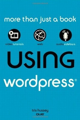 Using WordPress,Tris Hussey