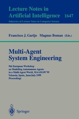 Multi-Agent System Engineering: 9th European Workshop on Modelling Autonomous Ag