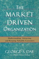 George S. Day | The Market Driven Organization | Taschenbuch | Englisch (2007)