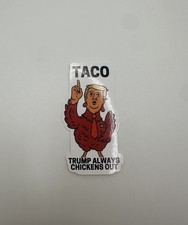 TACO Trump Always Chickens Out Anti-Trump Sticker Vinyl Decal Weatherproof
