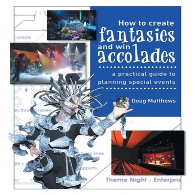 How to Create Fantasies and Win Accolades A Practical Guide to Pl