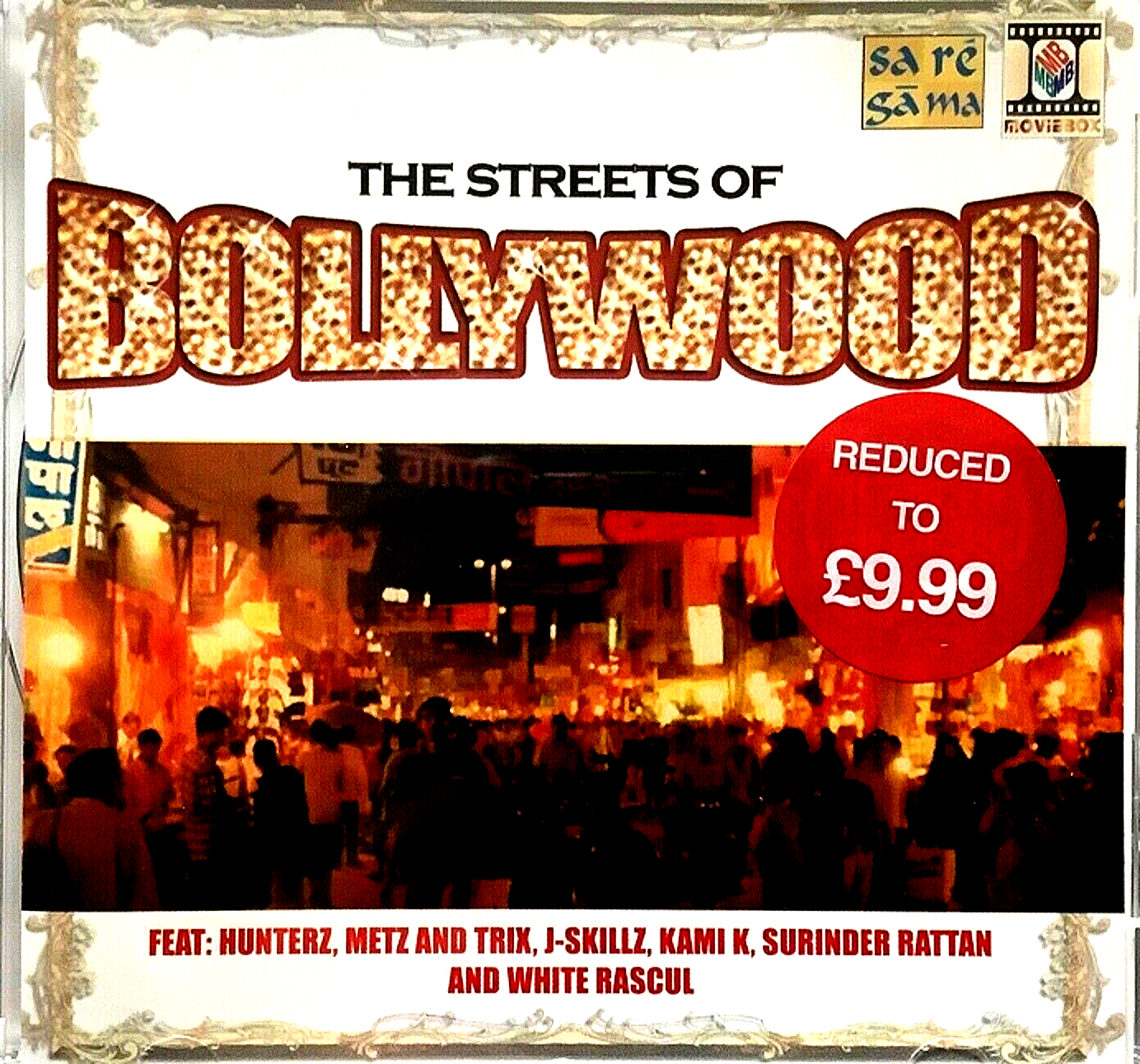 THE STREETS OF BOLLYWOOD - NEW SA RE GA MA  CD