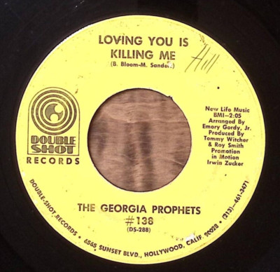 THE GEORGIA PROPHETS #138 LOVING YOU IS KILLING ME/FOR THE FIRST..VINYL 45 59-62