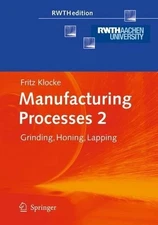 Manufacturing Processes 2: Grinding, Honing, Lapping by Fritz Klocke (English) P