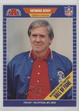 1989 Pro Set Raymond Berry (Member of Football Hall Fame Stripe) #260 HOF 0ot5