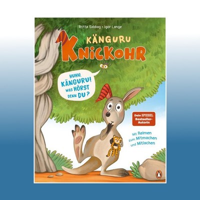 Känguru Knickohr - Huhu, Känguru! Was hörst denn du? | Britta Sabbag | Ungelesen