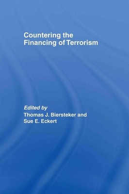 Countering the Financing of Terrorism by Thomas J. Biersteker (English) Hardcove