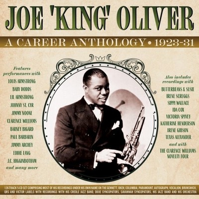 Joe 'King' Oliver / A Career Anthology 1923-31