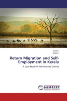 Azad P. (U. A.) | Return Migration And Self-Employment In Kerala | Taschenbuch