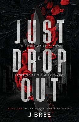 Just Drop Out | J. Bree | Taschenbuch | Hannaford Prep | Englisch | 2023