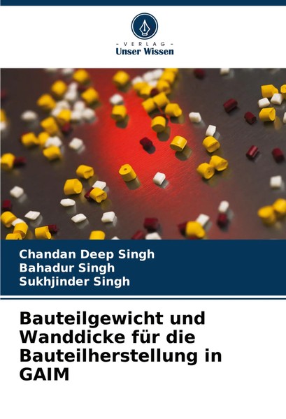 Chandan Deep Singh (U. A.) | Bauteilgewicht Und Wanddicke FüR Die...-image
