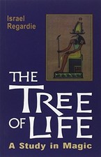 The Tree of Life: A Study in Magic The Tree of Life: A Study in Magic