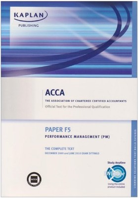 ACCA F5 Performance Management PM: Paper F5: Complete Text (Acca Co ...