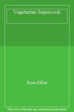 Vegetarian Supercook,Rose Elliot- 0600612813