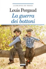 La guerra dei bottoni di Louis Pergaud Libro Nuovo Crescere Edizioni
