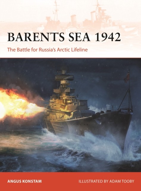 Barents Sea 1942 : The Battle for Russia's Arctic Lifeline by Angus Konstam ... - Image 4