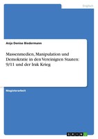 Massenmedien, Manipulation Und Demokratie In Den Vereinigten Staaten: 9/11...