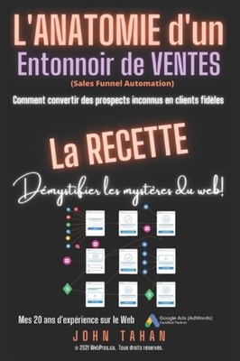 Tahan - L'anatomie d'un entonnoir de ventes Sales Funnel Automation  - X555z