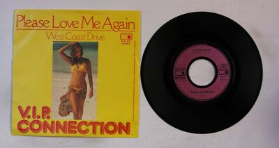 V.I.P. Connection Please Love Me Again / West Coast Drive GER 7in 1976