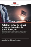 Juan Carlos GóMez MéNdez | Relation Entre Le Climat Organisationnel Et La...