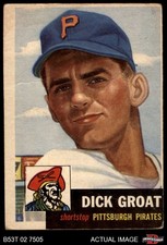 1953 Topps #154 Dick Groat Pirates 1.5 - FAIR