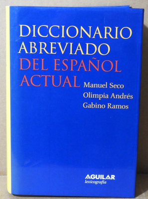 DICCIONARIO ABREVIADO DEL ESPANOL ACTUAL 2000 (AGUILAR/SPAIN)..EX