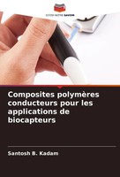 Santosh B. Kadam | Composites PolymèRes Conducteurs Pour Les Applications De...